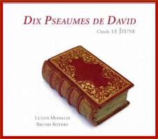 Le Jeune: Dix Pseaumes de David (1564)